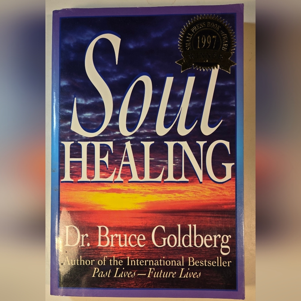 Soul Healing by Dr. Bruce Goldberg
